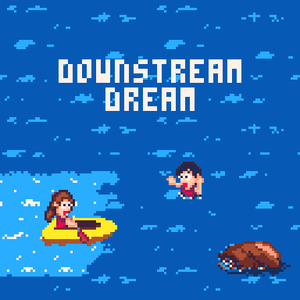 play Downstream Dream