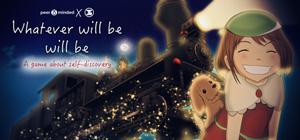 play Whatever Will Be Will Be