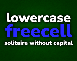 Lowercase Freecell
