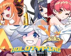 play Holotyping - Kanataso Edition