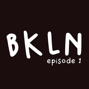 play Bkln - Episode 1