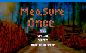 play Measure Once