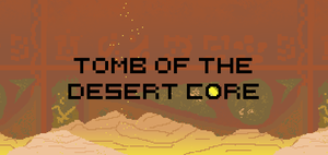 Tomb Of The Desert Core