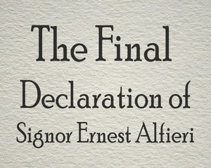 play The Final Declaration Of Signor Ernest Alfieri