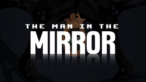 The Man In The Mirror