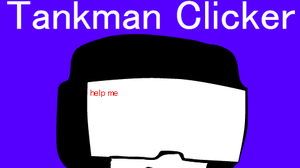 play Tankman Clicker