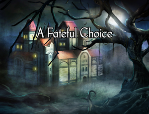 play A Fateful Choice