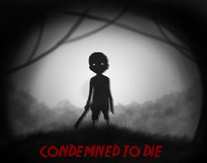 play Condemned To Die