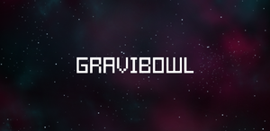 Gravibowl