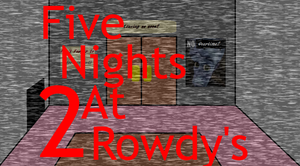 play Five Nights At Rowdy'S 2: Html5 Edition