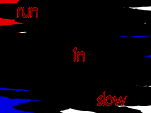 play Run In Slow