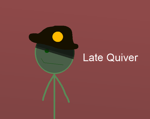 play Late Quiver