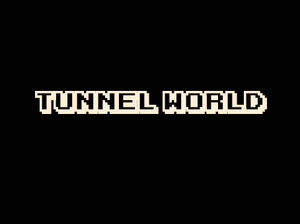 play Tunnel World