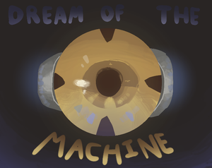 play Dream Of The Machine