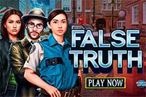 play False Truth