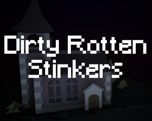play Dirty Rotten Stinkers