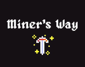 play Miner'S Way