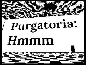 play Purgatoria: Hmmm