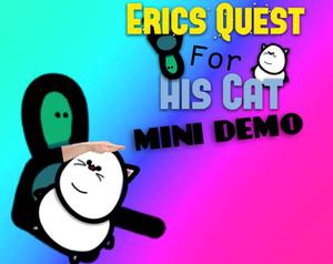play Erics Quest For His Cat Mini Demo!