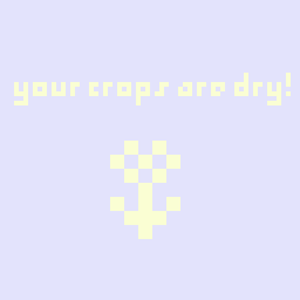 play Your Crops Are Dry!