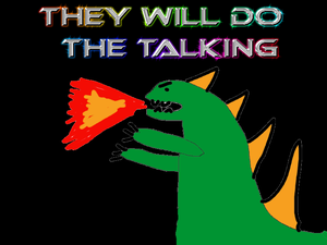 They Will Do The Talking