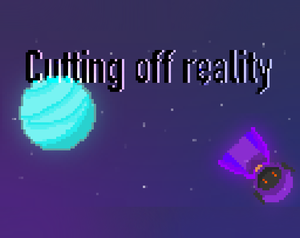 play Cutting Off Reality