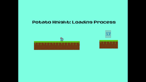 play Potato Knight: Loading Process