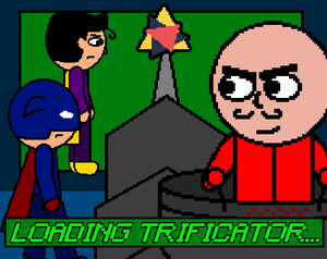 play Loading Trificator