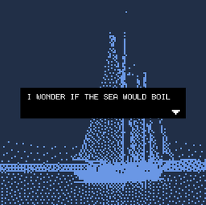 play I Wonder If The Sea Would Boil