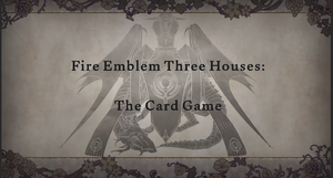 Fire Emblem Three Houses: The Card Game