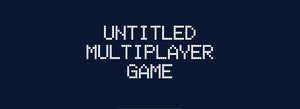 play Untitled Multiplayer Game