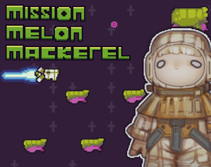play Mission Melon Mackerel