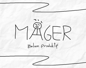 play Mager 1: Belum Produktif