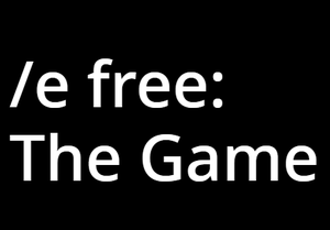 /E Free: The Game