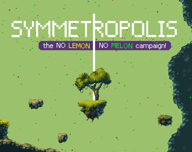 play Symmetropolis: The No Lemon No Melon Campaign!