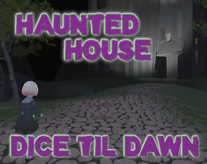 play Haunted House: Dice Til Dawn