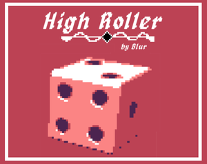 play High Roller (Gmtk 2022)