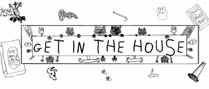 play Get In The House