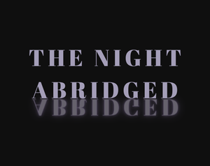 play The Night Abridged