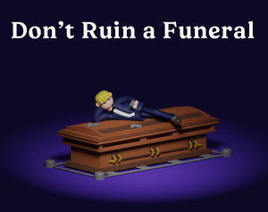 play Don'T Ruin A Funeral