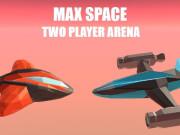 play Max Space - Two Player Arena