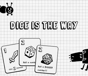 play Dice Is The Way