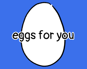 play Eggs For You