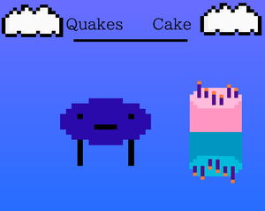 play Quakes Cake