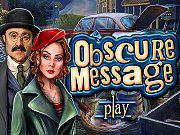 play Obscure Message