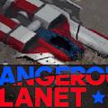 Dangerous Planet game