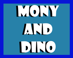 play Mony And Dino