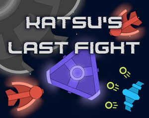 play Katsu'S Last Fight
