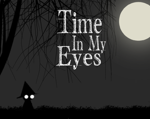 play Time In My Eyes