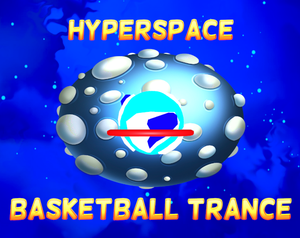 play Hyperspace Basketball Trance